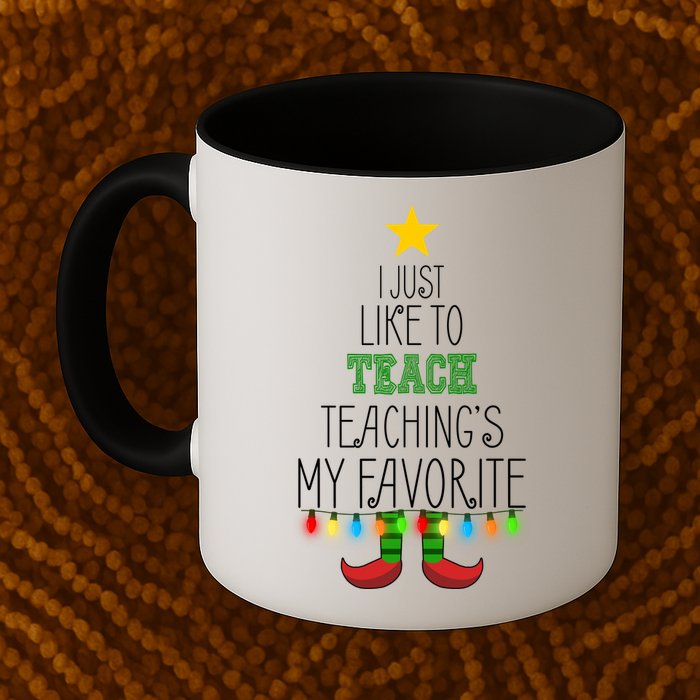I Just Like To Teach, Teachings My Favorite Mug