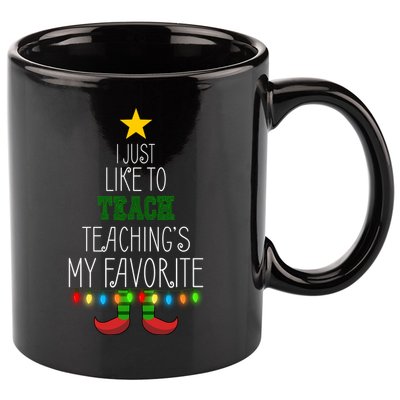 I Just Like To Teach, Teachings My Favorite 11oz C Handle Ceramic Mug