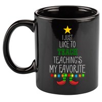 I Just Like To Teach, Teachings My Favorite 11oz C Handle Ceramic Mug