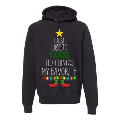 I Just Like To Teach, Teachings My Favorite Premium Hoodie