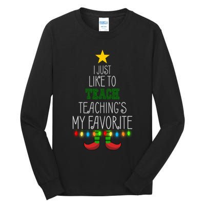 I Just Like To Teach, Teachings My Favorite Tall Long Sleeve T-Shirt