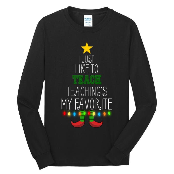 I Just Like To Teach, Teachings My Favorite Tall Long Sleeve T-Shirt