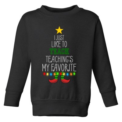 I Just Like To Teach, Teachings My Favorite Toddler Sweatshirt