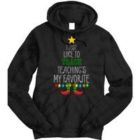 I Just Like To Teach, Teachings My Favorite Tie Dye Hoodie