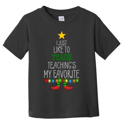 I Just Like To Teach, Teachings My Favorite Toddler T-Shirt