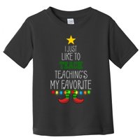 I Just Like To Teach, Teachings My Favorite Toddler T-Shirt