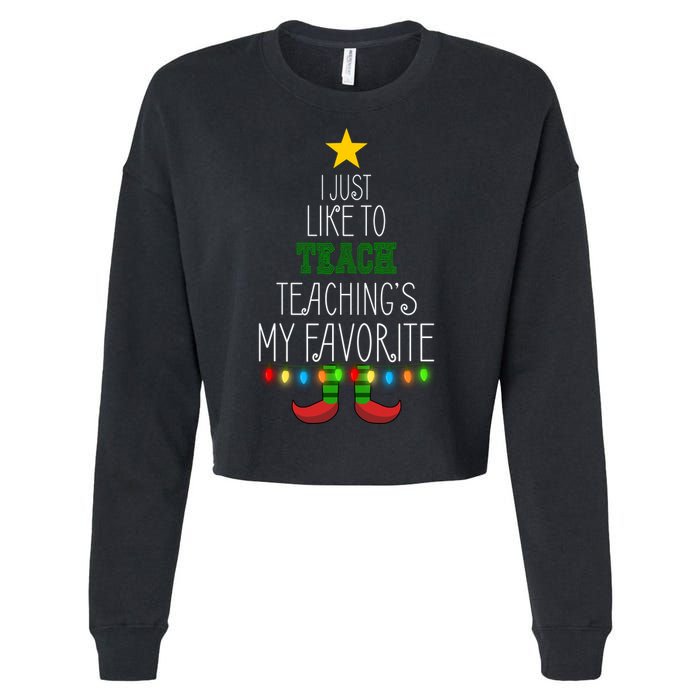 I Just Like To Teach, Teachings My Favorite Cropped Pullover Crew