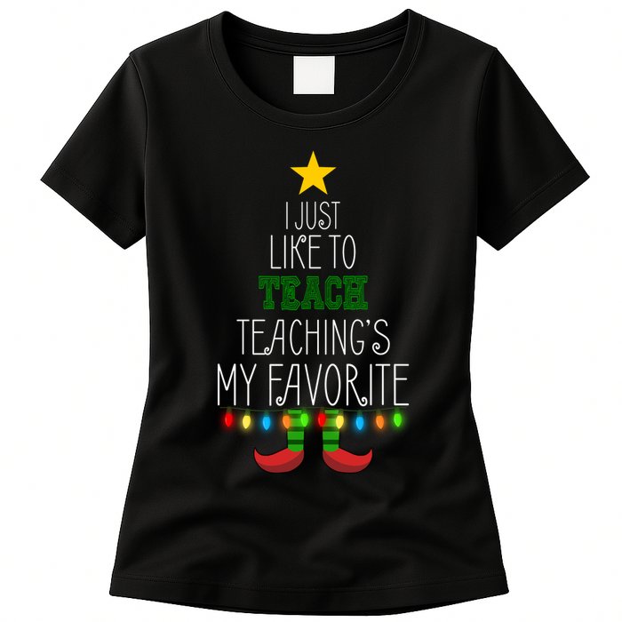 I Just Like To Teach, Teachings My Favorite Womens T-Shirt