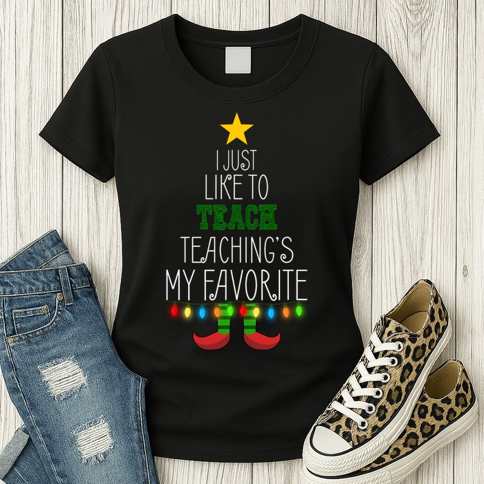 I Just Like To Teach, Teachings My Favorite Womens T-Shirt