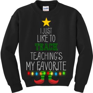 I Just Like To Teach, Teachings My Favorite Kids Sweatshirt