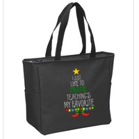 I Just Like To Teach, Teachings My Favorite Zip Tote Bag