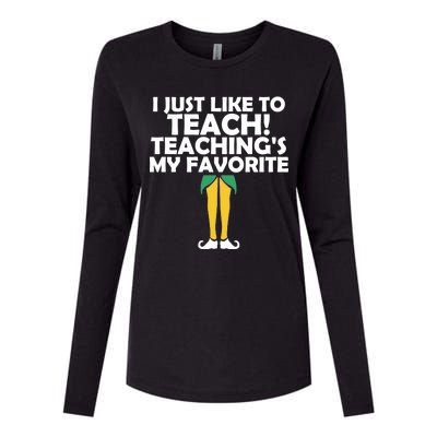 I Just like to Teach Teaching's My Favorite Elves Womens Cotton Relaxed Long Sleeve T-Shirt