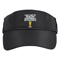 I Just like to Teach Teaching's My Favorite Elves Adult Drive Performance Visor