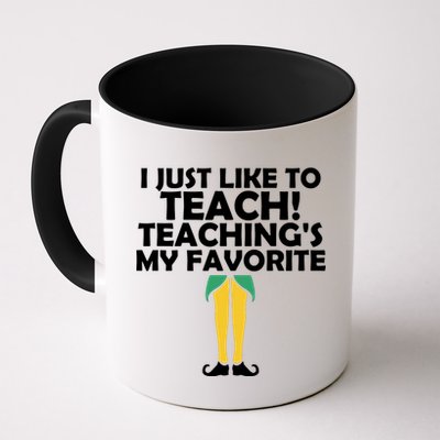 I Just like to Teach Teaching's My Favorite Elves Mug
