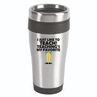 I Just like to Teach Teaching's My Favorite Elves 16oz Travel Tumbler