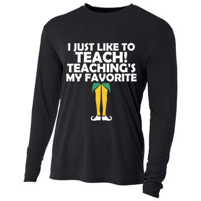 I Just like to Teach Teaching's My Favorite Elves Cooling Performance Long Sleeve Crew