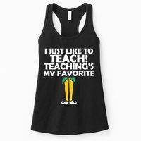 I Just like to Teach Teaching's My Favorite Elves Womens Tank Top