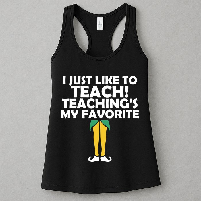 I Just like to Teach Teaching's My Favorite Elves Womens Tank Top
