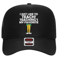 I Just like to Teach Teaching's My Favorite Elves Trucker Hat
