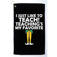 I Just like to Teach Teaching's My Favorite Elves Golf Towel