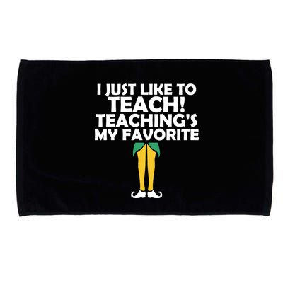 I Just like to Teach Teaching's My Favorite Elves Microfiber Hand Towel