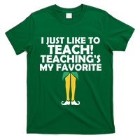 I Just like to Teach Teaching's My Favorite Elves T-Shirt