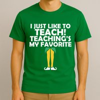 I Just like to Teach Teaching's My Favorite Elves T-Shirt