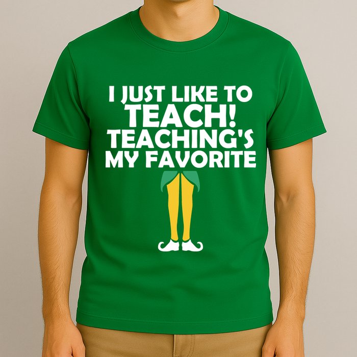 I Just like to Teach Teaching's My Favorite Elves T-Shirt