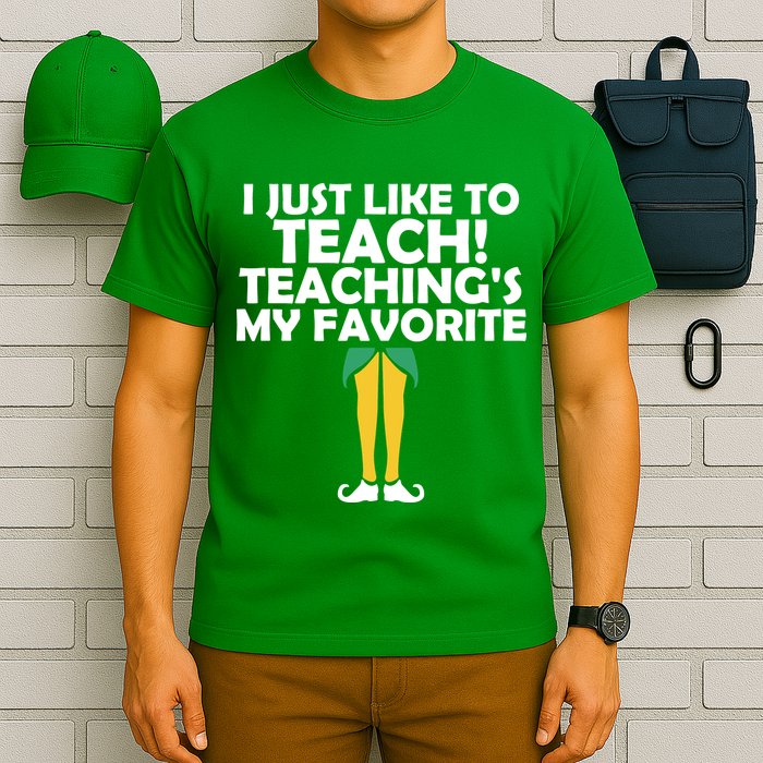 I Just like to Teach Teaching's My Favorite Elves T-Shirt