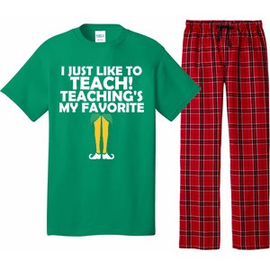 I Just like to Teach Teaching's My Favorite Elves Pajama Set