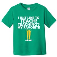 I Just like to Teach Teaching's My Favorite Elves Toddler T-Shirt
