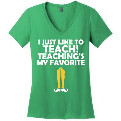 I Just like to Teach Teaching's My Favorite Elves Women's V-Neck T-Shirt