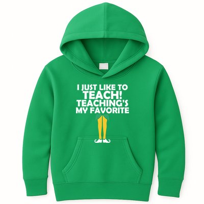 I Just like to Teach Teaching's My Favorite Elves Kids Hoodie