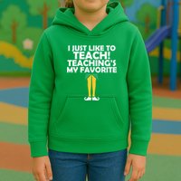 I Just like to Teach Teaching's My Favorite Elves Kids Hoodie