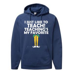 I Just like to Teach Teaching's My Favorite Elves Performance Fleece Hoodie