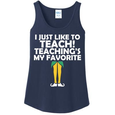 I Just like to Teach Teaching's My Favorite Elves Ladies Essential Tank