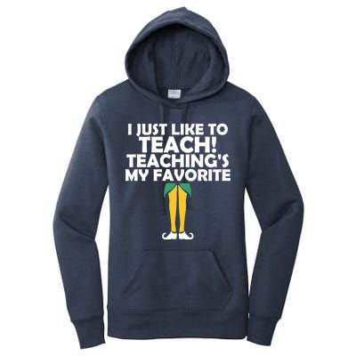 I Just like to Teach Teaching's My Favorite Elves Women's Pullover Hoodie