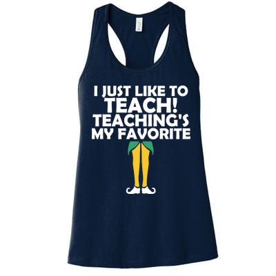 I Just like to Teach Teaching's My Favorite Elves Women's Racerback Tank