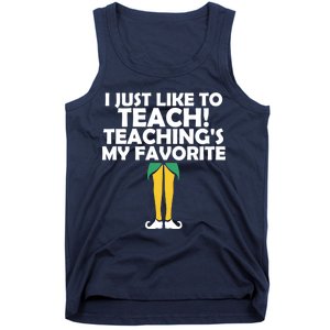 I Just like to Teach Teaching's My Favorite Elves Tank Top