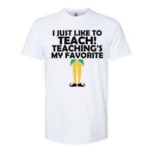 I Just like to Teach Teaching's My Favorite Elves Softstyle CVC T-Shirt