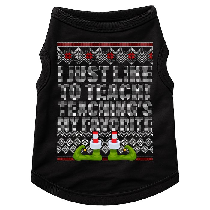 I Just Like To Teach Ugly Christmas Sweaters For Teachers Doggie Tank