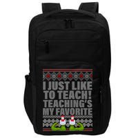 I Just Like To Teach Ugly Christmas Sweaters For Teachers Impact Tech Backpack