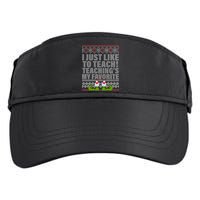 I Just Like To Teach Ugly Christmas Sweaters For Teachers Adult Drive Performance Visor