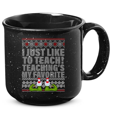 I Just Like To Teach Ugly Christmas Sweaters For Teachers 15oz Campfire Ceramic Mug