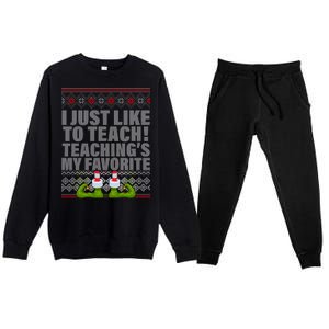 I Just Like To Teach Ugly Christmas Sweaters For Teachers Premium Crewneck Sweatsuit Set