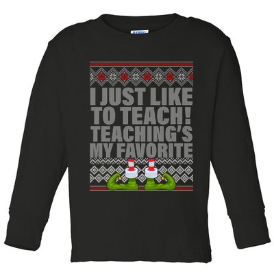 I Just Like To Teach Ugly Christmas Sweaters For Teachers Toddler Long Sleeve Shirt