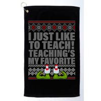 I Just Like To Teach Ugly Christmas Sweaters For Teachers Golf Towel