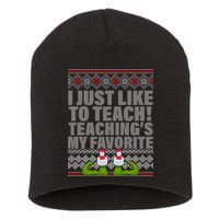 I Just Like To Teach Ugly Christmas Sweaters For Teachers Short Acrylic Beanie