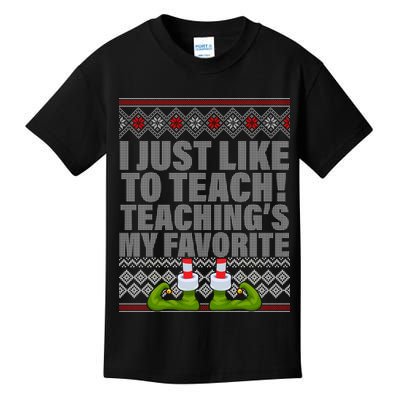 I Just Like To Teach Ugly Christmas Sweaters For Teachers Kids T-Shirt