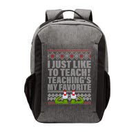 I Just Like To Teach Ugly Christmas Sweaters For Teachers Vector Backpack